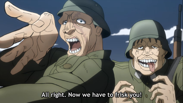 1 Jojo now we have to frisk you fine ladies with our cokcs okay sure that is weird and fine military